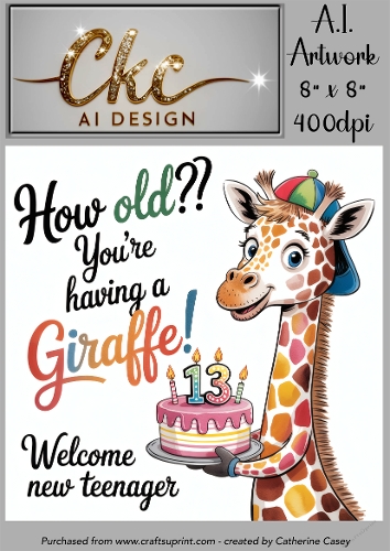 Birthday Topper 8x8 - 13 Years old - How Old! Youre Having a Giraffe - Age Card - 13-32