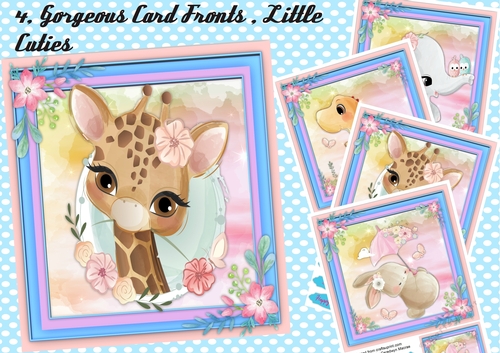 4, Lovely card Fronts, Little Cuties