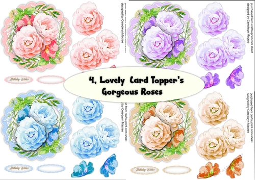 4, Lovely card Toppers , Gorgeous Roses