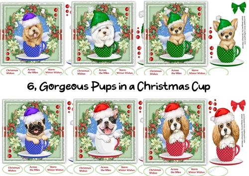 6, Gorgeous Pups in a Christmas Cup 