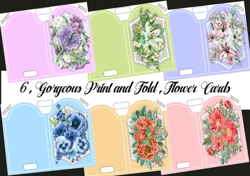 6, Gorgeous Prit and Fold , Flower Cards