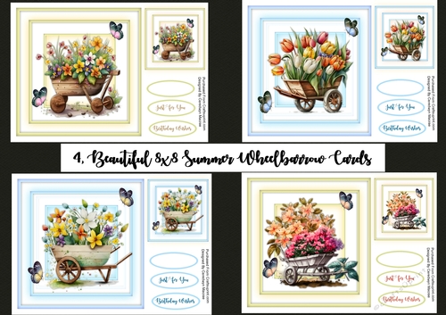 4, Beautiful 8x8 Summer Wheelbarrow Cards 
