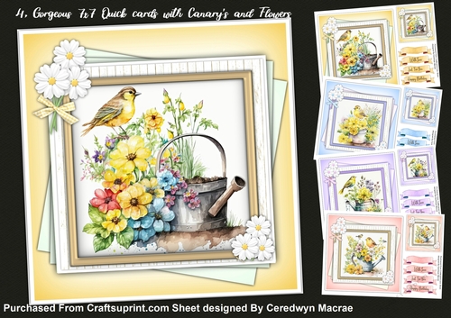 4 Gorgeous 7X7 Quick Card , Gorgeous Canarys and Flowers 