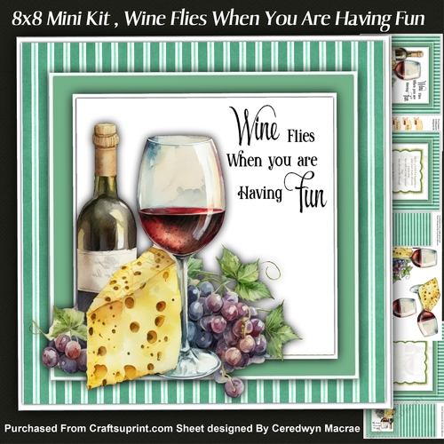 8x8  Mini Kit, Wine Flies when you are Having Fun