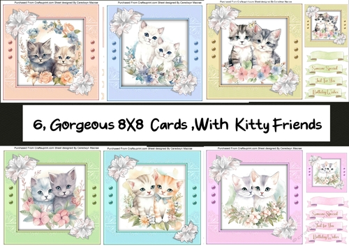 6, Gorgeous 8x8 Cards With Kitty Friends