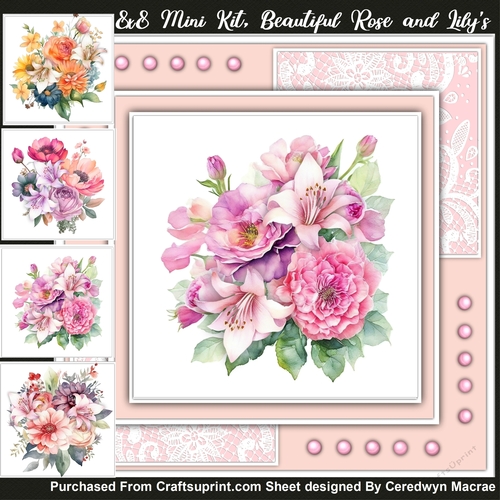 8x8 Mini Kit, Beautiful Roses and Lillys
