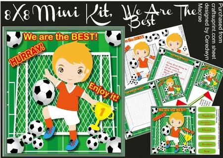 8x8 Mini Kit We Are the Best Footballers