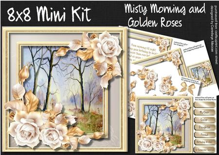 8x8 Mini Kit , Misty Mo9rning and Golden Roses 