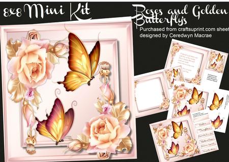 8x8 Mini Kit, Beautiful Roses and Golden Butterfly's