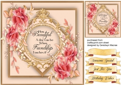 Beautiful Pink Roses and quote, Friend
