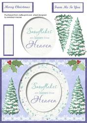 Snowflakes Are Kisses from Heaven
