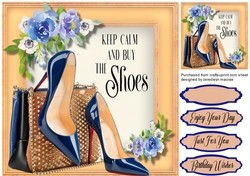 Keep Calm and Buy the Shoes 1