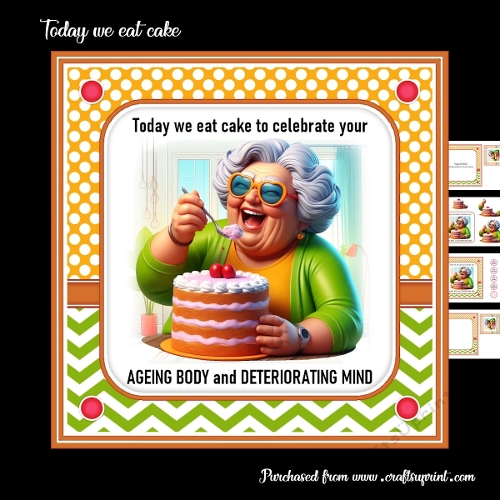 Today, we eat cake