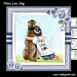 Peace, Love, Dog.
