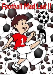 Football Mad Lad A4