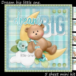 Dream Big Little One