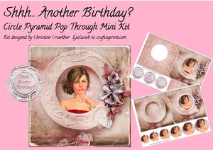 Shhh Another Birthday? Circle Pyramid Pop Through Mini Kit