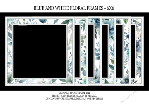 BLUE AND WHITE FLORAL FRAMES - 6X6