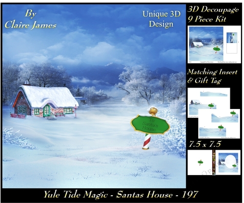 Yule Tide Magic 197 - Santas House - 3D Decoupage + Insert & Tag