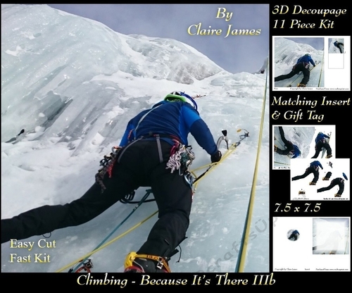 Sport - Climbing - Because Its There - 3D Decoupage + Insert & Tag