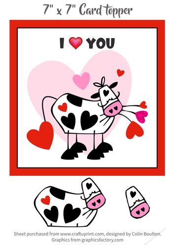 I love you card, with a cow and love hearts, decoupage 7 x 7 card topper