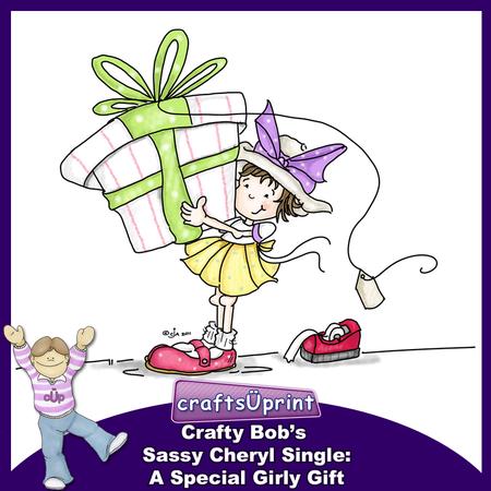 Crafty Bob's Sassy Cheryl Single: a Special Girly Gift