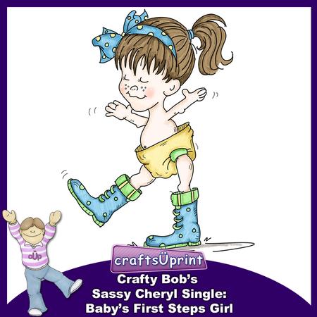 Crafty Bob's Sassy Cheryl Single: Baby's First Steps Girl