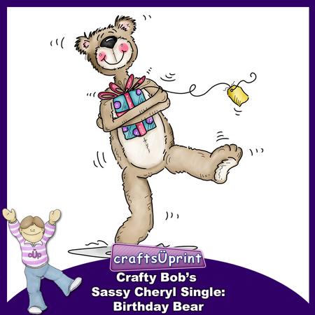 Crafty Bob's Sassy Cheryl Single: Birthday Bear