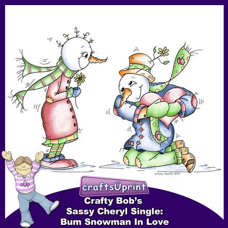 Crafty Bob's Sassy Cheryl Single: Bum Snowman in Love