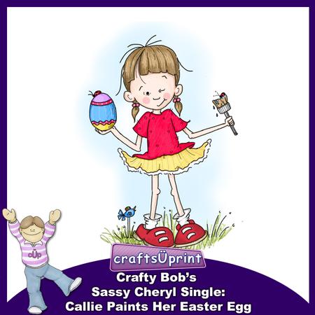 Crafty Bob's Sassy Cheryl Single: Callie Paints Her - 