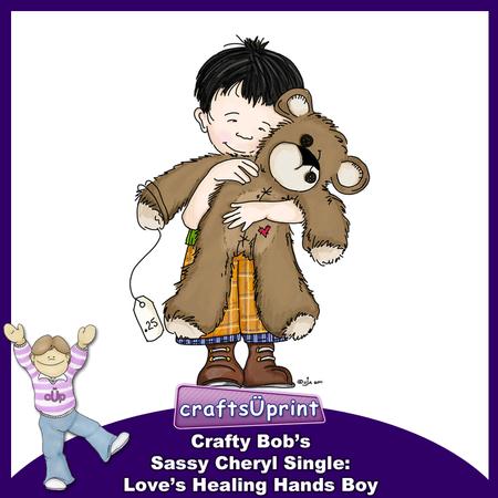 Crafty Bob's Sassy Cheryl Single: Loves Healing Hands Boy