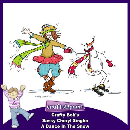 Crafty Bob's Sassy Cheryl Single: a Dance in the Snow