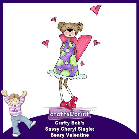 Crafty Bob's Sassy Cheryl Single: Beary Valentine