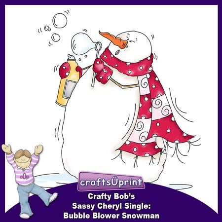 Crafty Bob's Sassy Cheryl Single: Bubble Blower Snowman