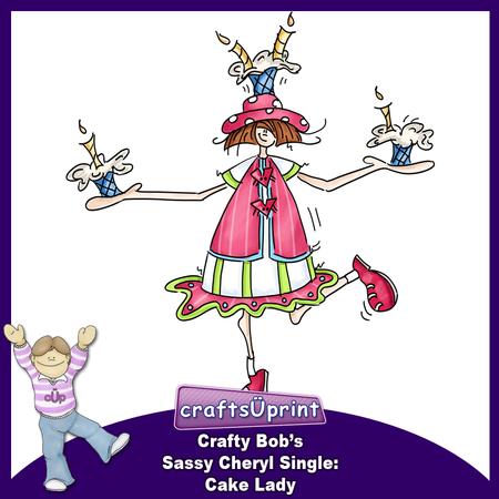 Crafty Bob's Sassy Cheryl Single: Cake Lady