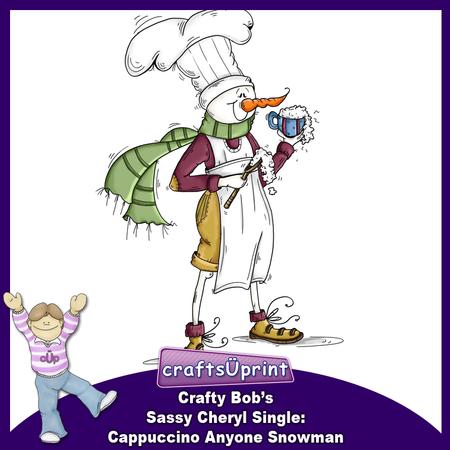 Crafty Bob's Sassy Cheryl Single: Cappuccino Anyone Snowman