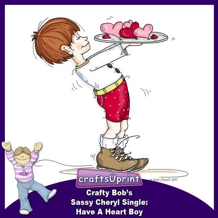 Crafty Bob's Sassy Cheryl Single: Have a Heart Boy