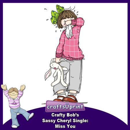 Crafty Bob's Sassy Cheryl Single: Miss You