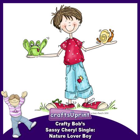 Crafty Bob's Sassy Cheryl Single: Nature Lover Boy