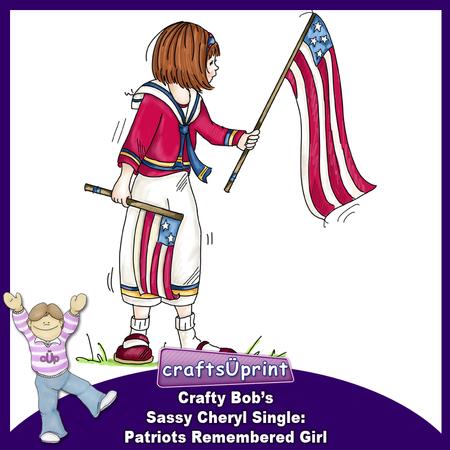 Crafty Bob's Sassy Cheryl Single: Patriots Remembered Girl