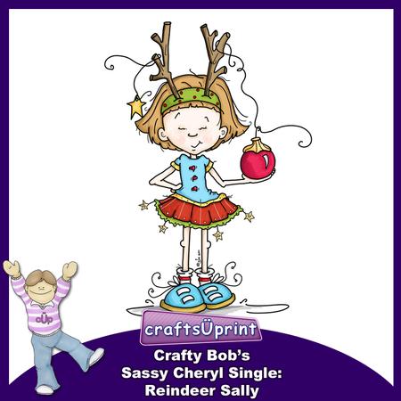 Crafty Bob's Sassy Cheryl Single: Reindeer Sally