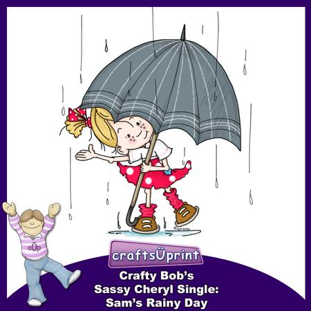Crafty Bob's Sassy Cheryl Single: Sams Rainy Day