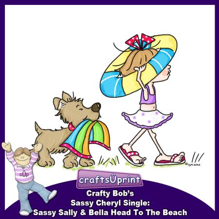 Crafty Bob's Sassy Cheryl Single: Sassy Sally & Bella - 