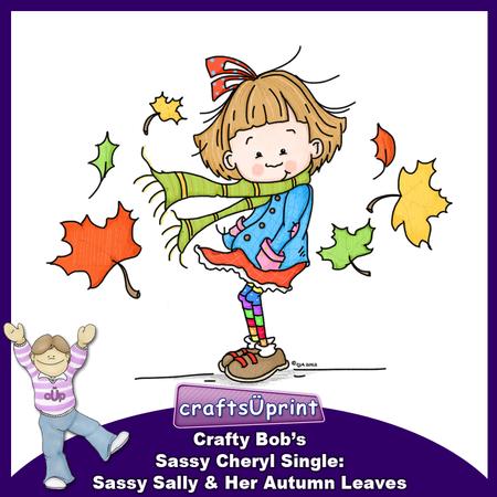 Crafty Bob's Sassy Cheryl Single: Sassy Sally & Her Autumn - 
