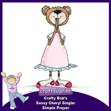 Crafty Bob's Sassy Cheryl Single: Simple Prayer