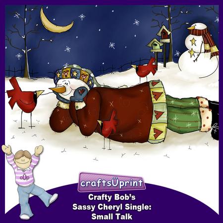 Crafty Bob's Sassy Cheryl Single: Small Talk