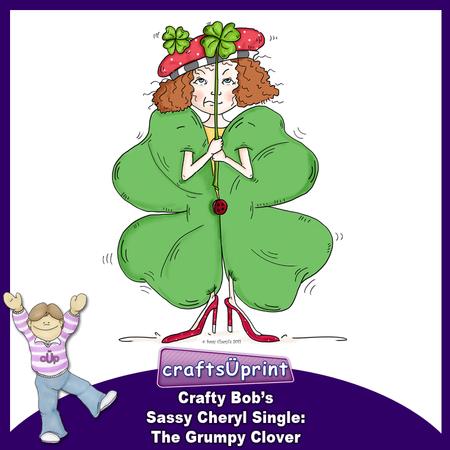 Crafty Bob's Sassy Cheryl Single: the Grumpy Clover
