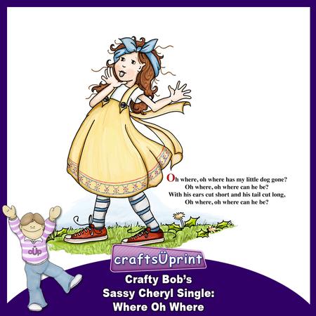 Crafty Bob's Sassy Cheryl Single: Where Oh Where
