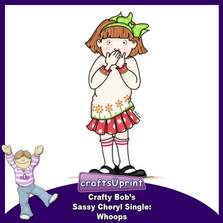 Crafty Bob's Sassy Cheryl Single: Whoops