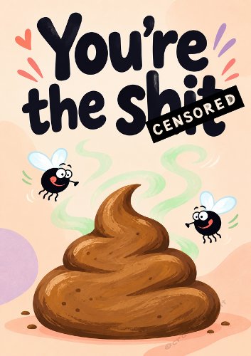 You're The -  Censored! Humorous Card Fron